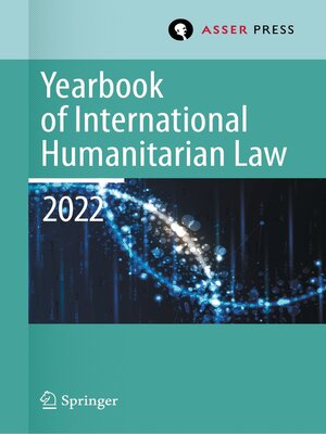 cover image of Yearbook of International Humanitarian Law, Volume 25 (2022)